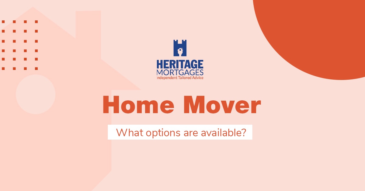 Heritage MortgagesMoving Homewhat are your mortgage options?